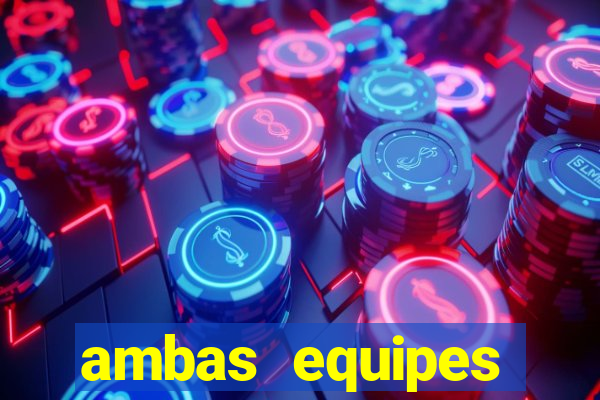 ambas equipes marcam ou mais de 2.5